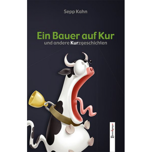 Sepp Kahn - Ein Bauer auf Kur und andere Kurzgeschichten