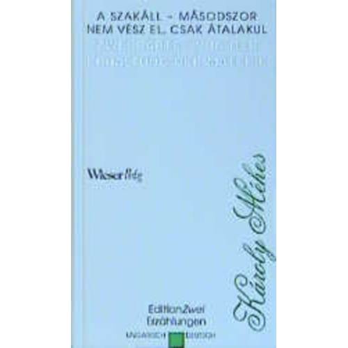 Károly Méhes - Zwei Bärte /Von der Erhaltung der Materie /A szakáll - másodszor /Nem vész, csak átalakul