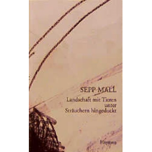 Sepp Mall - Landschaft mit Tieren unter Sträuchern hingeduckt