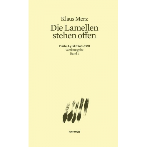 Klaus Merz - Die Lamellen stehen offen