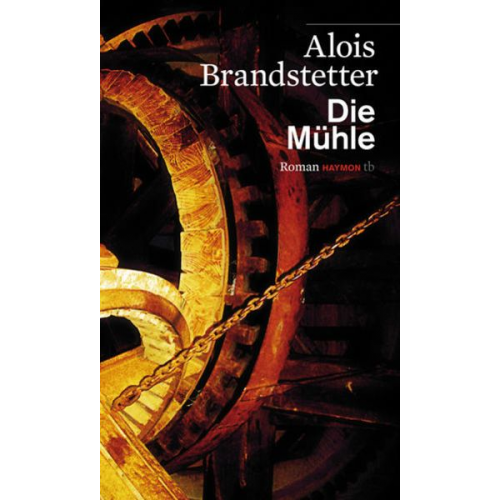 Alois Brandstetter - Die Mühle