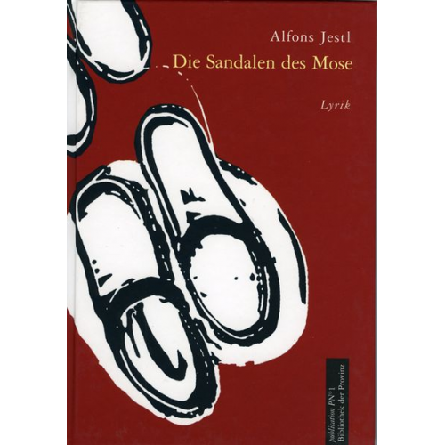 Alfons Jestl - Die Sandalen des Mose