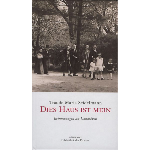 Traude Seidelmann - Dies Haus ist mein