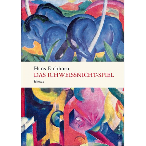 Hans Eichhorn - Das Ichweißnicht-Spiel