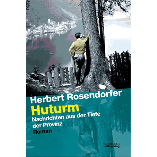 Herbert Rosendorfer - Huturm