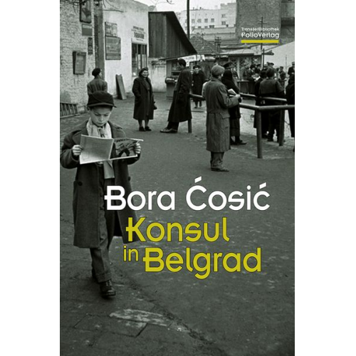 Bora Cosic - Konsul in Belgrad