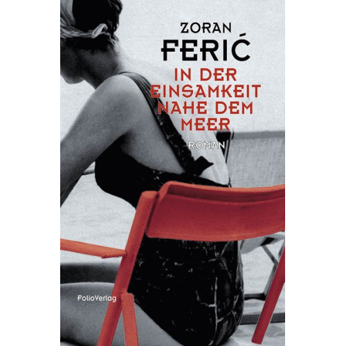 Zoran Ferić - In der Einsamkeit nahe dem Meer