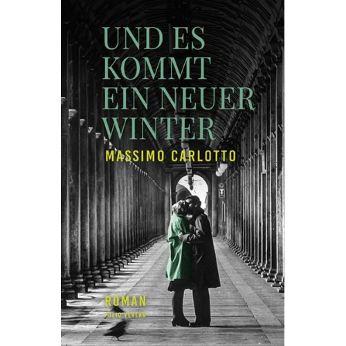 Massimo Carlotto - Und es kommt ein neuer Winter