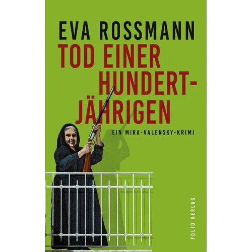 Eva Rossmann - Tod einer Hundertjährigen