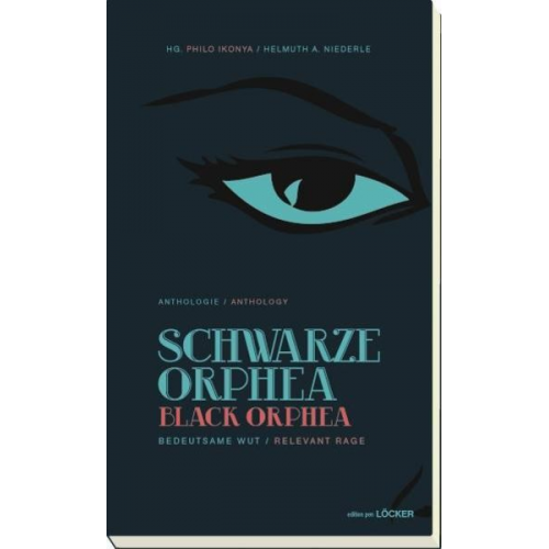 Schwarze Orphea / Black Orphea Bedeutsame Wut/ Relevant Rage