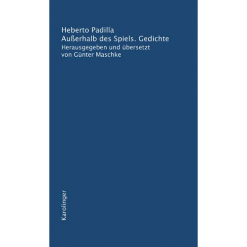 Heberto Padilla - Außerhalb des Spiels