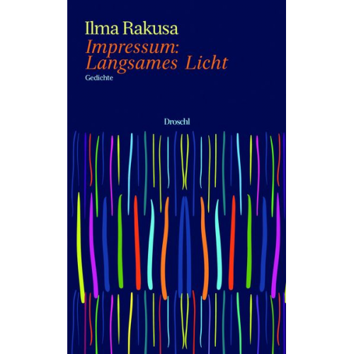 Ilma Rakusa - Impressum: Langsames Licht