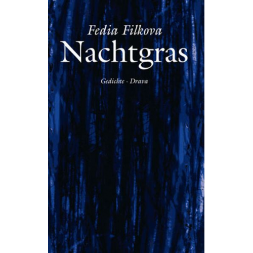 Fedia Filkova - Nachtgras