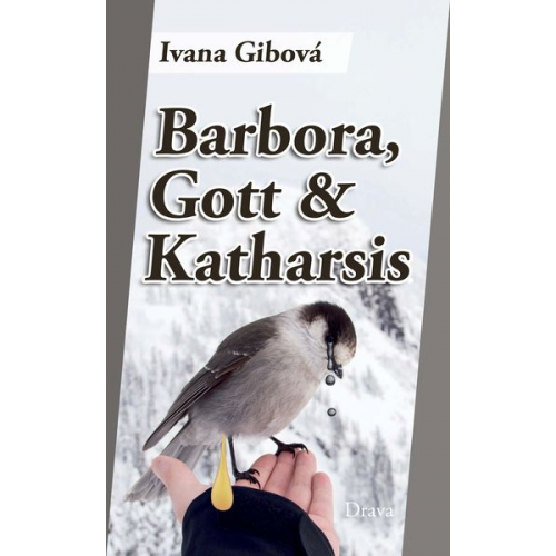 Ivana Gibová - Barbora, Gott & Katharsis