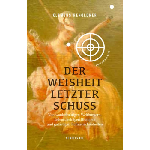 Klemens Renoldner - Der Weisheit letzter Schuss