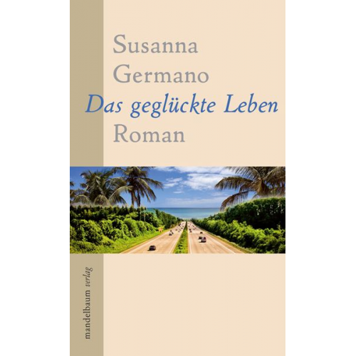 Susanna Germano - Das geglückte Leben