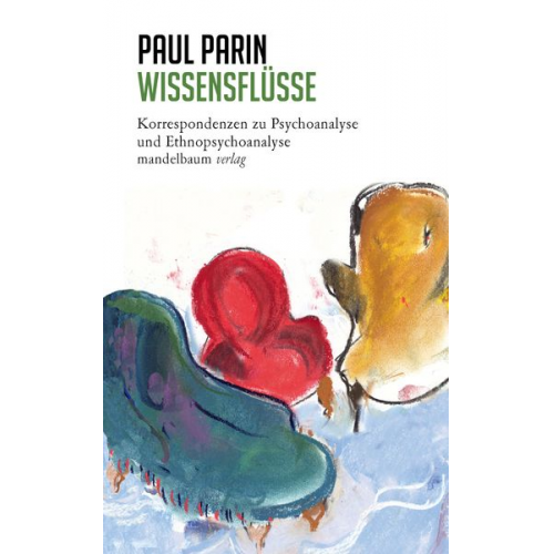 Paul Parin - Wissensflüsse