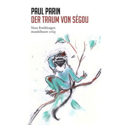 Paul Parin - Der Traum von Ségou