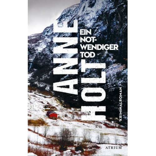 Anne Holt - Ein notwendiger Tod