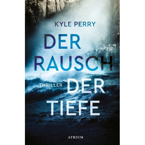 Kyle Perry - Der Rausch der Tiefe