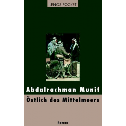 Abdalrachman Munif - Östlich des Mittelmeers