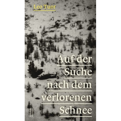 Leo Tuor - Auf der Suche nach dem verlorenen Schnee