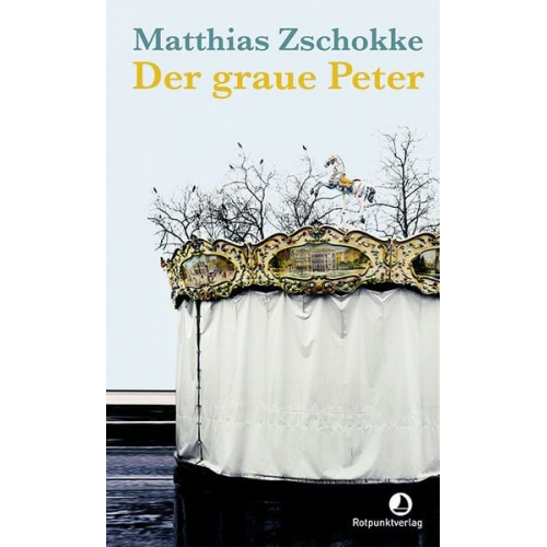 Matthias Zschokke - Der graue Peter