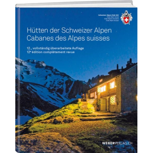 Remo Kundert Marco Volken - Hütten der Schweizer Alpen/Cabanes des Alpes Suisse