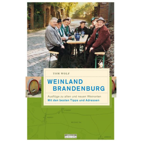 Tom Wolf - Weinland Brandenburg