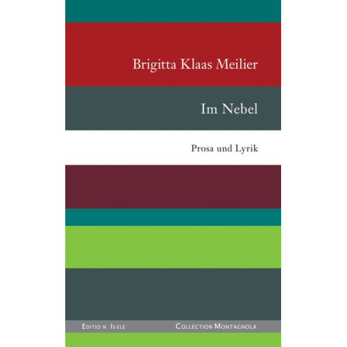 Brigitta Klaas Meilier - Im Nebel