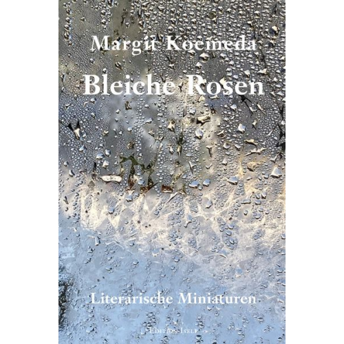 Margit Koemeda - Bleiche Rosen