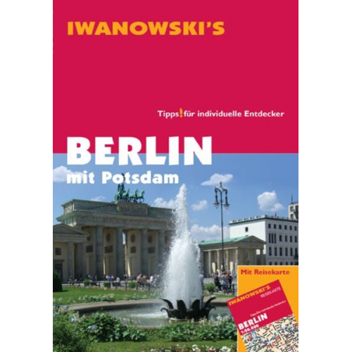 Markus Dallmann - Berlin mit Potsdam - Reiseführer von Iwanowski