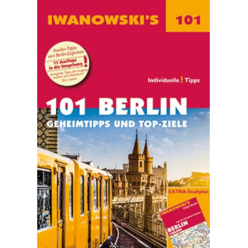 Michael Iwanowski - 101 Berlin - Reiseführer von Iwanowski
