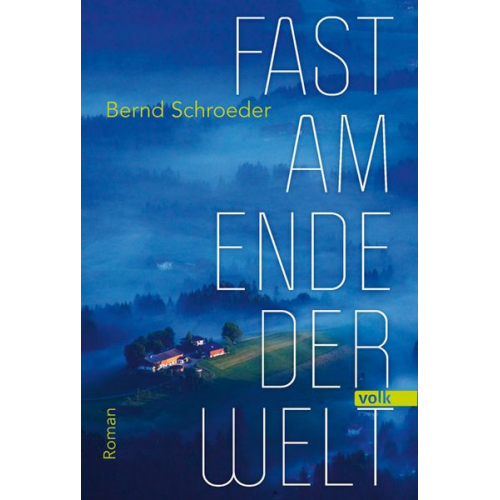 Bernd Schroeder - Fast am Ende der Welt