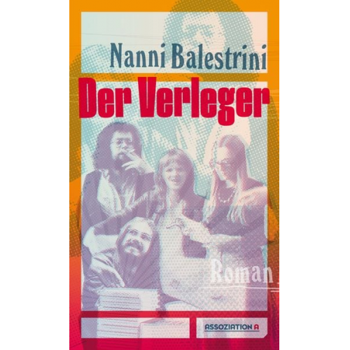 Nanni Balestrini - Der Verleger