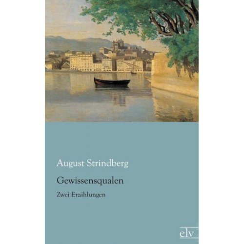 August Strindberg - Gewissensqualen