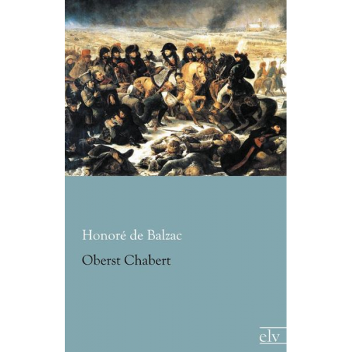 Honore de Balzac - Oberst Chabert
