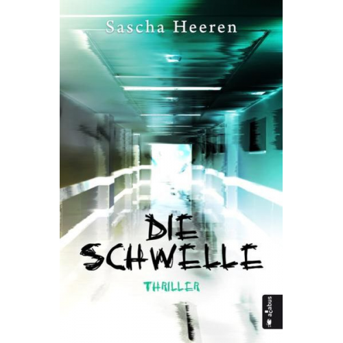 Sascha Heeren - Die Schwelle