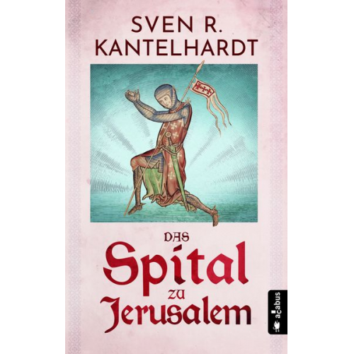 Sven R. Kantelhardt - Das Spital zu Jerusalem