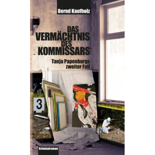 Bernd Kaufholz - Das Vermächtnis des Kommissars