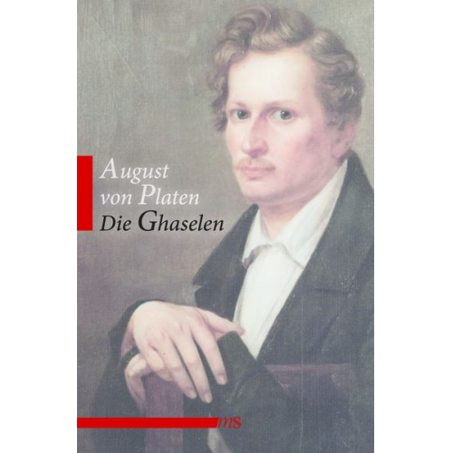 August Graf Platen - Die Ghaselen