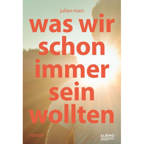 Julian Mars - Was wir schon immer sein wollten