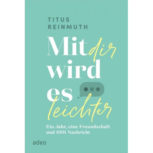 Titus Reinmuth - Mit dir wird es leichter