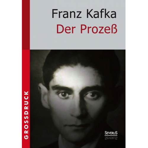 Franz Kafka - Der Prozeß. Großdruck