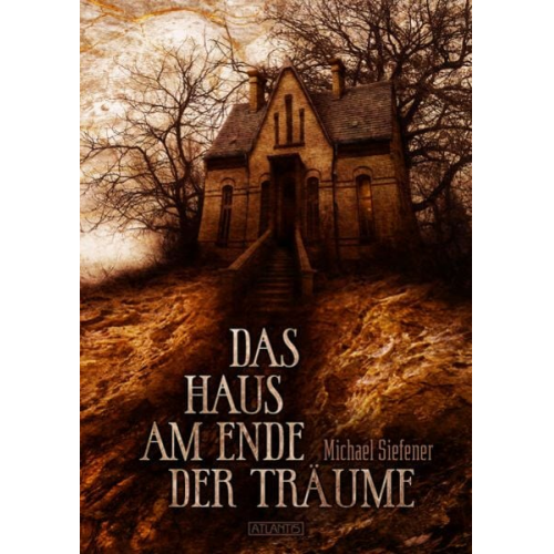 Michael Siefener Timo Kümmel - Das Haus am Ende der Träume