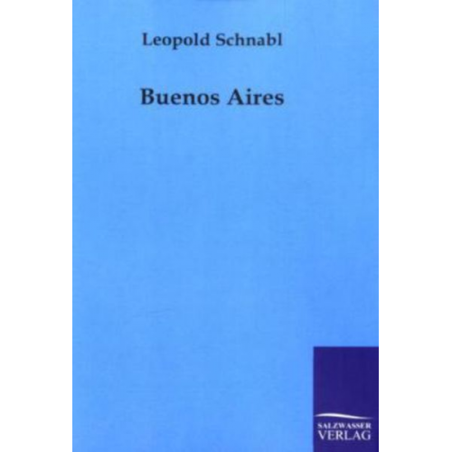 Leopold Schnabl - Buenos Aires