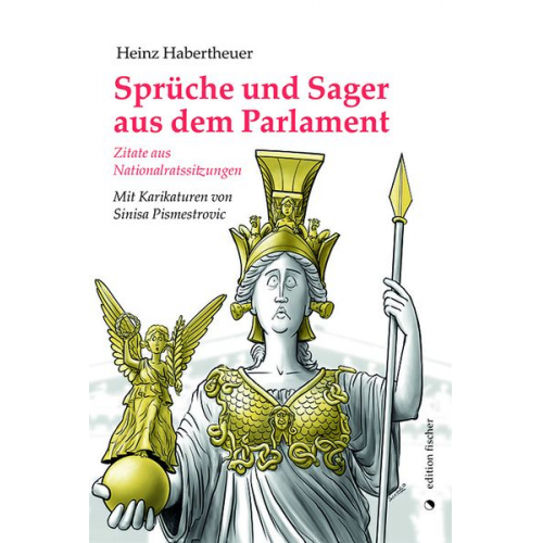 Heinz Habertheuer - Sprüche und Sager aus dem Parlament