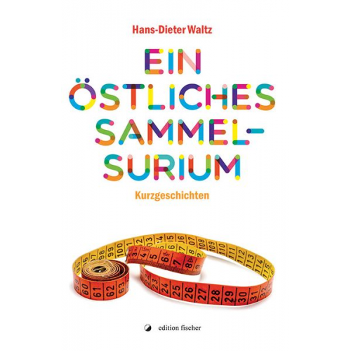 Hans-Dieter Waltz - Ein östliches Sammelsurium