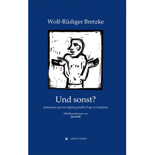 Wolf-Rüdiger Bretzke - Und sonst?