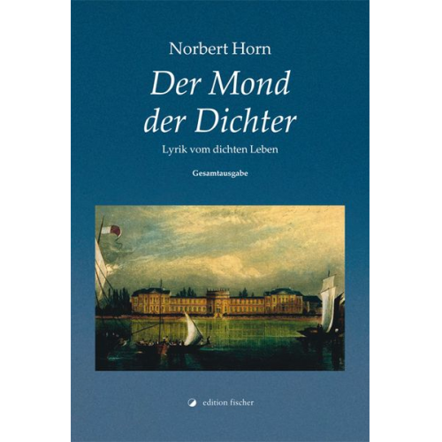 Norbert Horn - Der Mond der Dichter